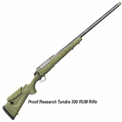 Proof Research Tundra 300 RUM Rifle, in Stock, on Sale