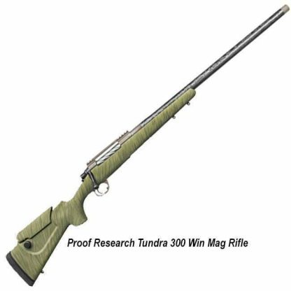Proof Research Tundra 300 Win Mag Rifle, in Stock, on Sale