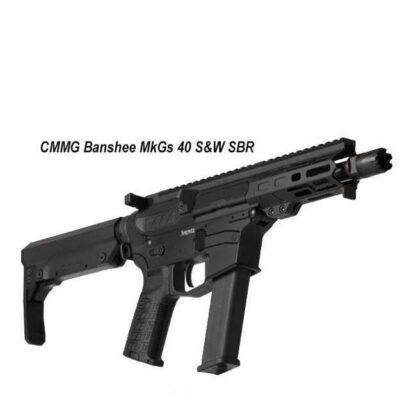 CMMG Banshee MkGs 40 S&W SBR, in Stock, on Sale