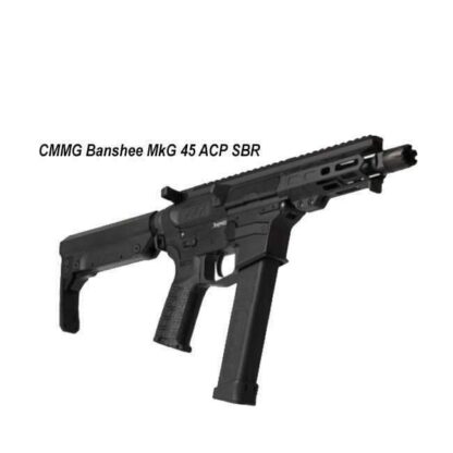 CMMG Banshee MkG 45 ACP SBR, in Stock, on Sale