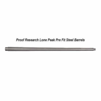 Proof Research Lone Peak Pre Fit Steel Barrels, in Stock, on Sale