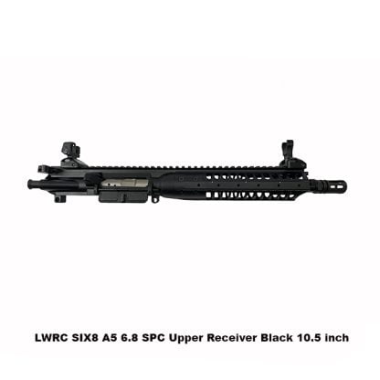 Lwrc Six8 A5 6.8 Spc Upper Receiver 10.5 Inch
