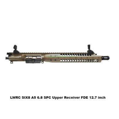 Lwrc Six8 A5 6.8 Spc Upper Receiver Fde 12.7 Inch 1