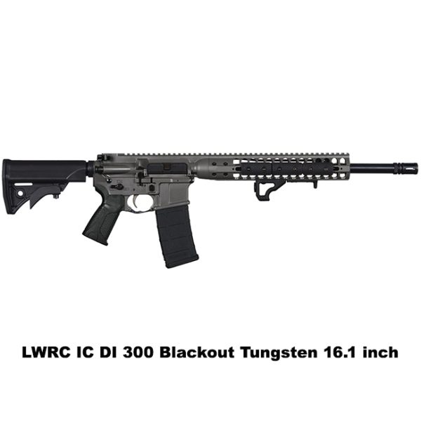 Lwrc Ic Di 300 Blackout Tungsten, Lwrc Di 300 Blackout Tungsten, Lwrc Icdir3Tg16, Lwrc 852993007807, For Sale, In Stock, On Sale