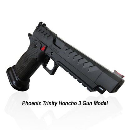 Phoenix Honcho 3 Gun Model