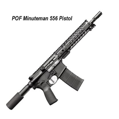 Pof Minuteman 556 Pistol, Black, 01801, 847313018014, In Stock, On Sale