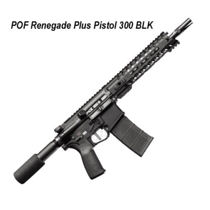 Pof Renegade Plus Pistol 300 Blk, 16.5 Inch, 10 Round, 01702, 847313018748, In Stock, On Sale
