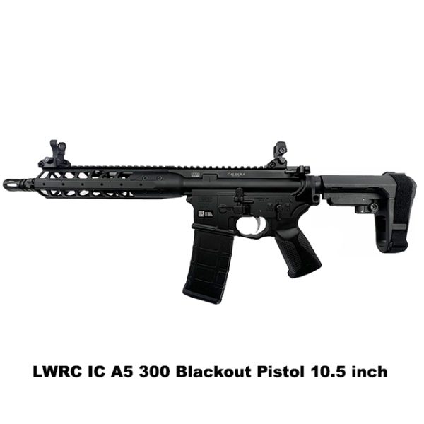 Lwrc Ic A5 300 Blackout Pistol, Ica5P3B10Sba3, Ica5P3B10, For Sale, In Stock, On Sale