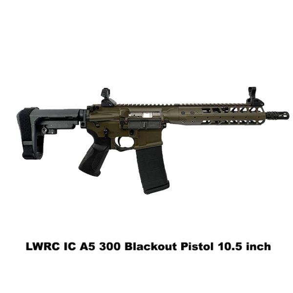 Lwrc Ic A5 300 Blackout Pistol, Patriot Brown, Ica5P3Pbc10Sba3, Ica5P3Pbc10, For Sale, In Stock, On Sale