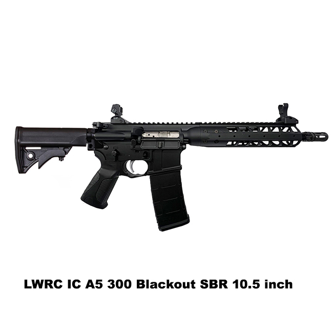 Lwrc Ic A5 300 Blackout Sbr, 10.5 Inch, Black, Lwrc Ica5R3B10S, Lwrc 850050325222, For Sale, In Stock, On Sale