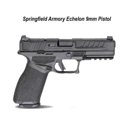 Springfield Armory Echelon, Springfield Echelon, 9Mm Pistol, In Stock, On Sale