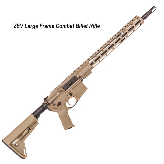 Zev Large Frame Combat Billet Rifle, 308 Win, 6.5Cm, Fde, Lfcc30816Fde, Lfcc6.518Fde, 811338038951, 811338038975, In Stock, On Sale