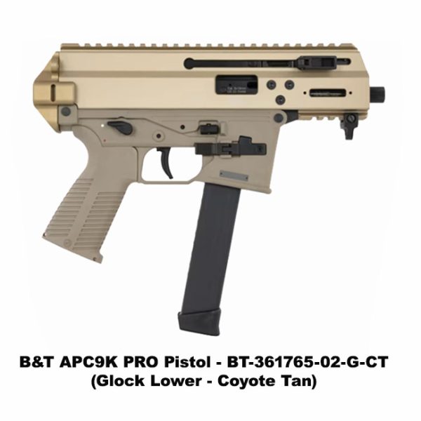 B&Amp;T Apc9K Pro, B&Amp;T Apc9K Pro Pistol, Coyote Tan, Glock Lower, Bt36176502Gct, B&Amp;T 840225708363, For Sale, In Stock, On Sale