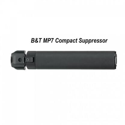 B&Amp;T Mp7 Compact Suppressor, B&Amp;T Sd988407Us, 840225706222, In Stock, On Sale