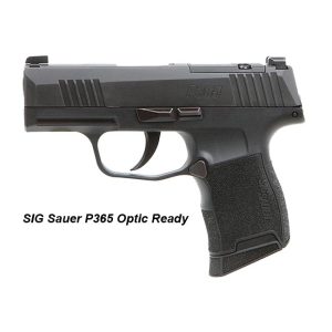 SIG Sauer P365 Optic Ready, 365-9-BXR3P, 798681681228, in Stock, on Sale