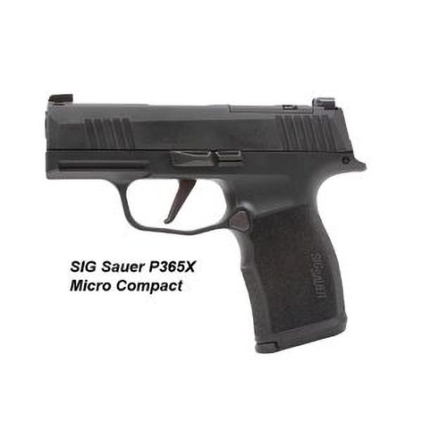 Sig Sauer P365X Micro Compact, Sig 365X9Bxr3P, Sig 798681663859, Sig 365X9Bxr3Pms, Sig 798681663873, For Sale, In Stock, On Sale