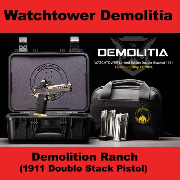 Watchtower Demolitia, Demolition Ranch 1911  2011, Watchtower Firearms Demolitia, Watchtower Demolitia9Mm5Gold, Watchtower 810085127291, In Stock, Sale