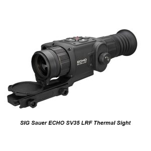 SIG Sauer ECHO SV35 LRF Thermal Sight, SOEC12210, 798681702961, in Stock, on Sale