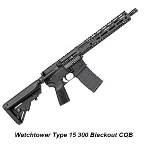 Watchtower Type 15 300 Blackout CQB, in Stock, on Sale