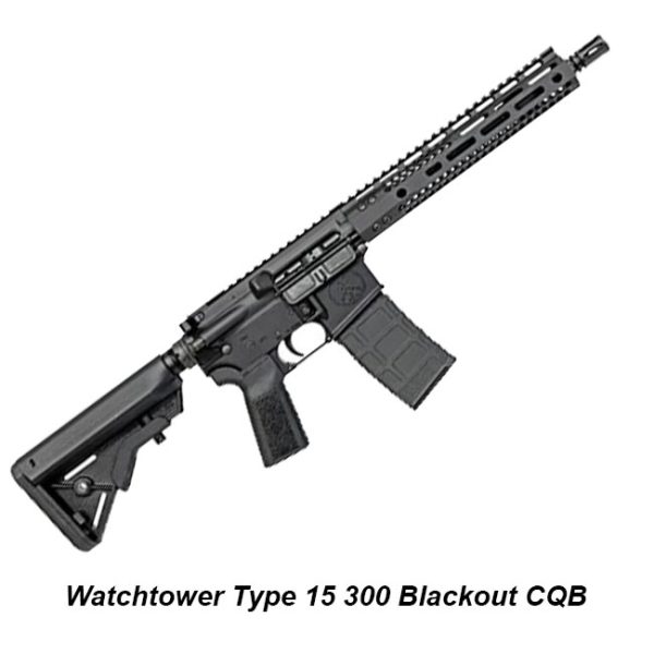 Watchtower Type 15 300 Blackout Cqb, In Stock, On Sale