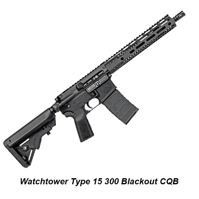 Watchtower Type 15 300 Blackout Cqb, In Stock, On Sale