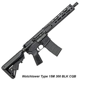 Watchtower Type 15M 300 BLK CQB, in Stock, on Sale