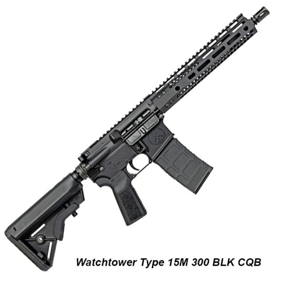 Watchtower Type 15M 300 Blk Cqb, In Stock, On Sale