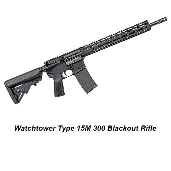 Watchtower Type 15M 300 Blackout Rifle, In Stock, On Sale