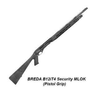 BREDA B12iT4 Security MLOK (Pistol Grip), BT4BLKLOPG, for Sale, in Stock, on Sale