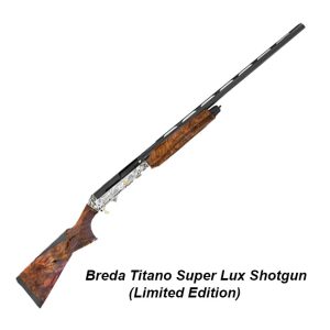 Breda Titano Super Lux Shotgun (Limited Edition), TTSUPER12-28, for Sale, in Stock, on Sale