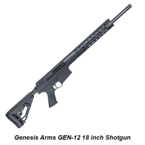 Genesis Arms GEN-12 18 inch Shotgun, K-G100-02, for Sale, in Stock, on Sale