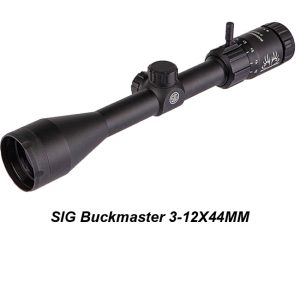 SIG Buckmaster 3-12X44MM, SOBM43001, 798681651856, for Sale, in Stock, on Sale