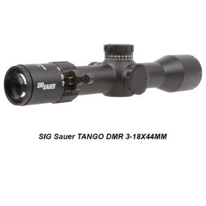 SIG Sauer TANGO DMR 3-18X44MM, for Sale in Stock, on Sale