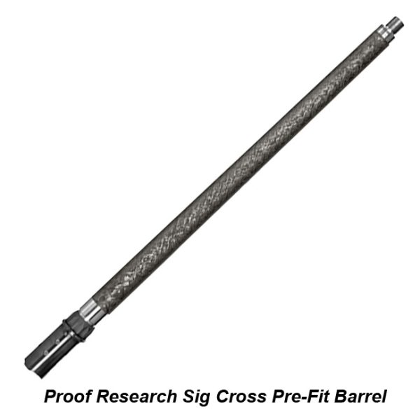 Proof Research Sig Cross Prefit Barrel, For Sale, In Stock, On Sale