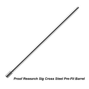 Proof Research Sig Cross Steel Pre-Fit Barrel, for Sale, in Stock, on Sale